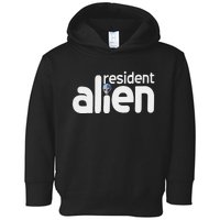 Alien Resident A Strange Student Toddler Hoodie