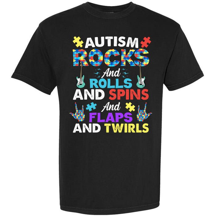 Autism Rocks And Rolls And Spins And Flaps And Twists Garment-Dyed Heavyweight T-Shirt