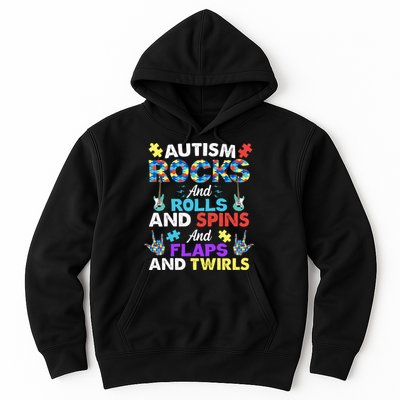 Autism Rocks And Rolls And Spins And Flaps And Twists Hoodie