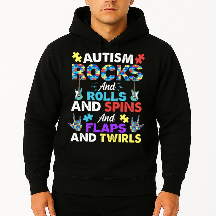 Autism Rocks And Rolls And Spins And Flaps And Twists Hoodie