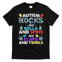 Autism Rocks And Rolls And Spins And Flaps And Twists T-Shirt