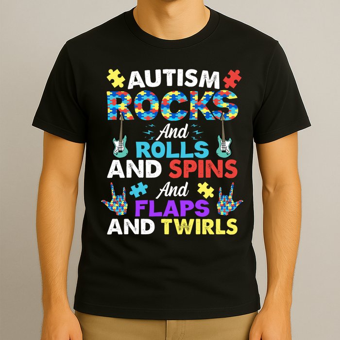 Autism Rocks And Rolls And Spins And Flaps And Twists T-Shirt