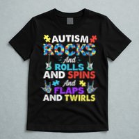 Autism Rocks And Rolls And Spins And Flaps And Twists T-Shirt