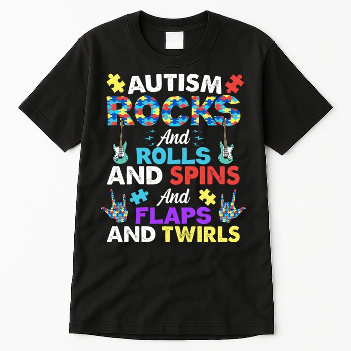 Autism Rocks And Rolls And Spins And Flaps And Twists Tall T-Shirt
