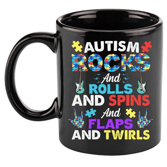 Autism Rocks And Rolls And Spins And Flaps And Twists 11oz C Handle Ceramic Mug