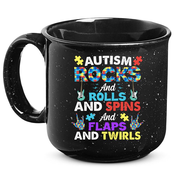 Autism Rocks And Rolls And Spins And Flaps And Twists 15oz Campfire Ceramic Mug