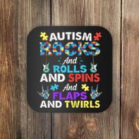 Autism Rocks And Rolls And Spins And Flaps And Twists Coaster