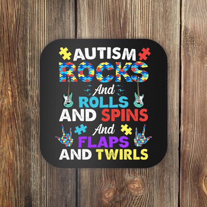 Autism Rocks And Rolls And Spins And Flaps And Twists Coaster