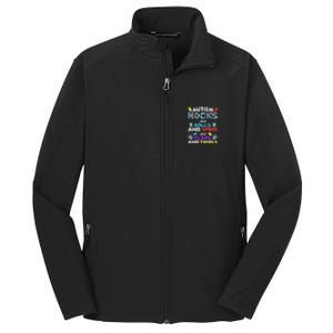 Autism Rocks And Rolls And Spins And Flaps And Twists Core Soft Shell Jacket