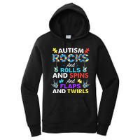 Autism Rocks And Rolls And Spins And Flaps And Twists Women's Pullover Hoodie