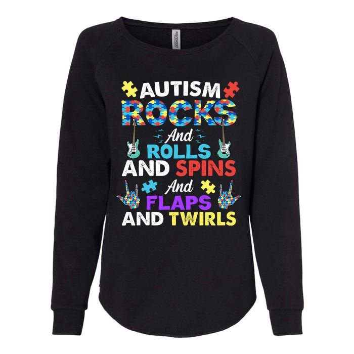 Autism Rocks And Rolls And Spins And Flaps And Twists Womens California Wash Sweatshirt