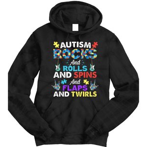 Autism Rocks And Rolls And Spins And Flaps And Twists Tie Dye Hoodie