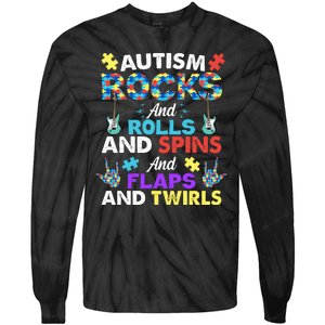 Autism Rocks And Rolls And Spins And Flaps And Twists Tie-Dye Long Sleeve Shirt