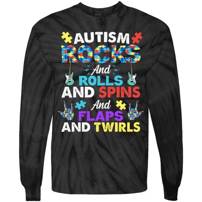 Autism Rocks And Rolls And Spins And Flaps And Twists Tie-Dye Long Sleeve Shirt