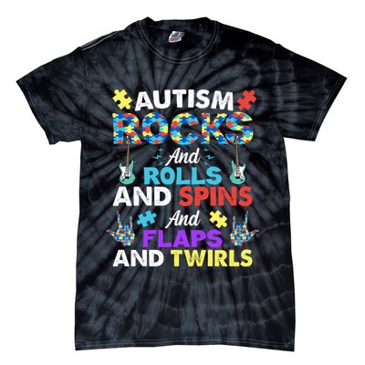 Autism Rocks And Rolls And Spins And Flaps And Twists Tie-Dye T-Shirt
