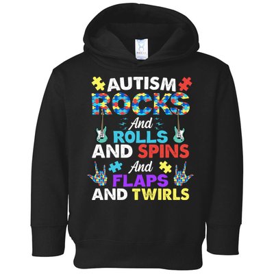 Autism Rocks And Rolls And Spins And Flaps And Twists Toddler Hoodie