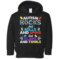 Autism Rocks And Rolls And Spins And Flaps And Twists Toddler Hoodie