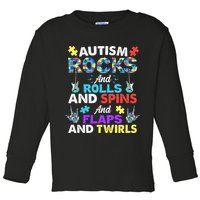 Autism Rocks And Rolls And Spins And Flaps And Twists Toddler Long Sleeve Shirt