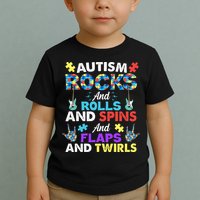 Autism Rocks And Rolls And Spins And Flaps And Twists Toddler T-Shirt