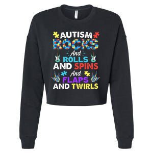 Autism Rocks And Rolls And Spins And Flaps And Twists Cropped Pullover Crew