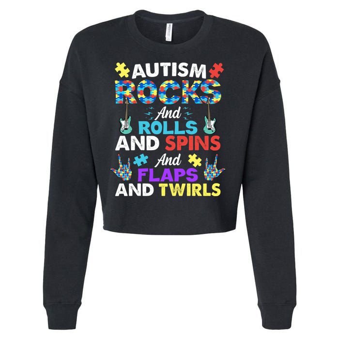 Autism Rocks And Rolls And Spins And Flaps And Twists Cropped Pullover Crew