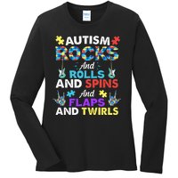 Autism Rocks And Rolls And Spins And Flaps And Twists Ladies Long Sleeve Shirt