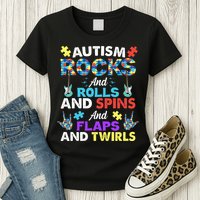 Autism Rocks And Rolls And Spins And Flaps And Twists Womens T-Shirt