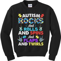 Autism Rocks And Rolls And Spins And Flaps And Twists Kids Sweatshirt