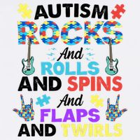 Autism Rocks And Rolls And Spins And Flaps And Twists Garment-Dyed Sweatshirt