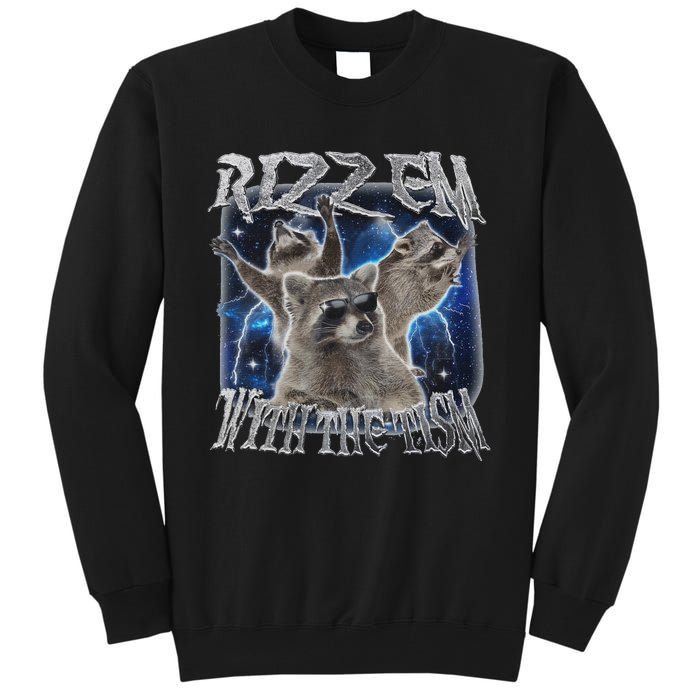 Autistic Racoon Autism Meme Funny Rizz Em With The Tism Tall Sweatshirt