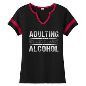 Adulting Requires Alcohol Funny Adulting Ladies Halftime Notch Neck Tee