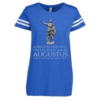 Ancient Rome Always Be Yourself Unless You Can Be Augustus Enza Ladies Jersey Football T-Shirt