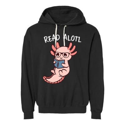 Axolotl Reading A Book, Read Alotl Books Funny Axolotl Book Garment-Dyed Fleece Hoodie
