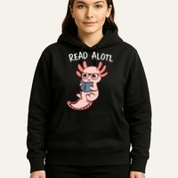 Axolotl Reading A Book, Read Alotl Books Funny Axolotl Book Hoodie