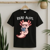 Axolotl Reading A Book, Read Alotl Books Funny Axolotl Book T-Shirt
