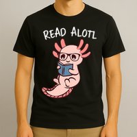 Axolotl Reading A Book, Read Alotl Books Funny Axolotl Book T-Shirt