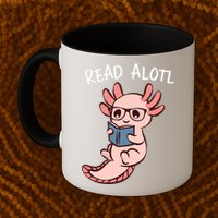 Axolotl Reading A Book, Read Alotl Books Funny Axolotl Book Mug