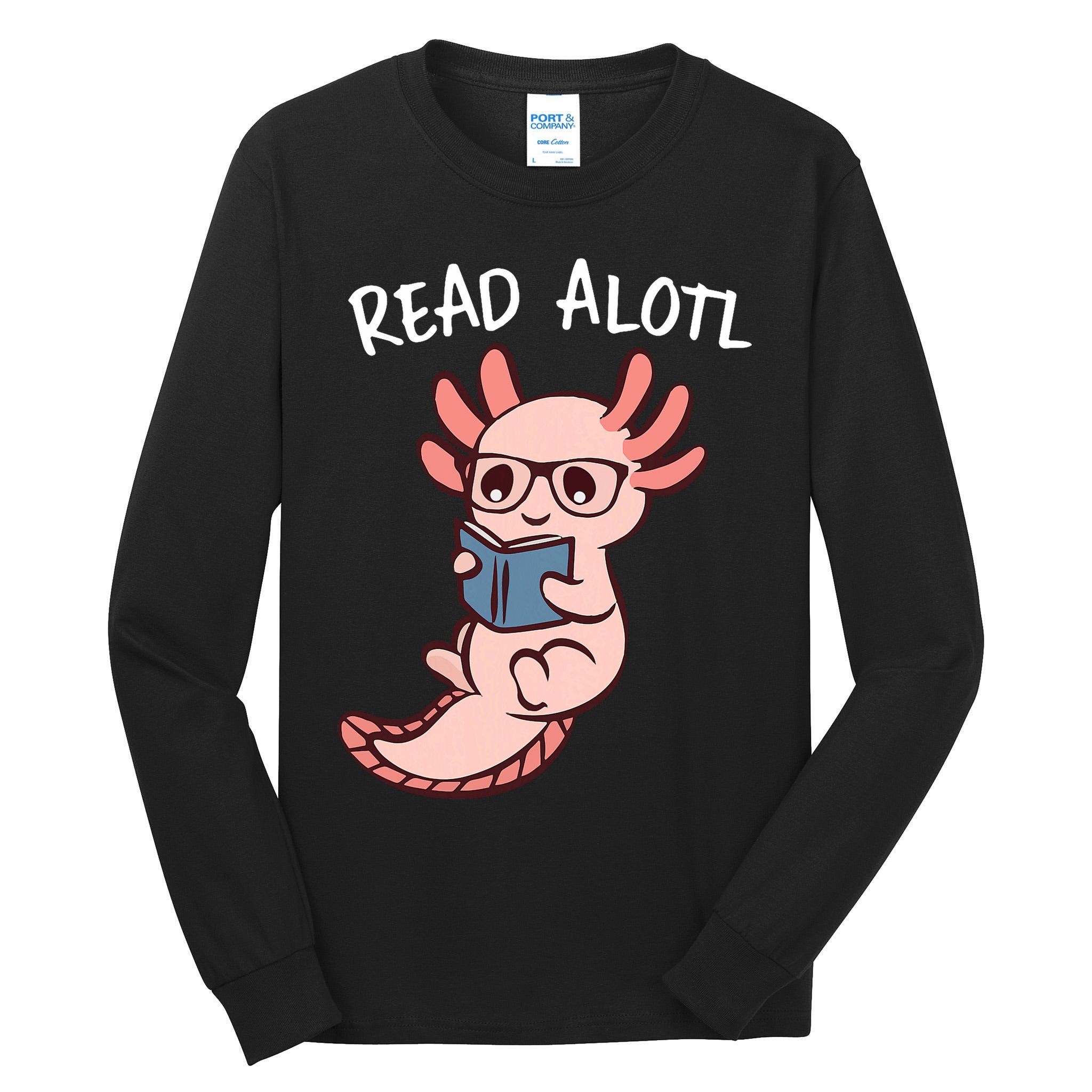 Axolotl Reading A Book, Read Alotl Books Funny Axolotl Book Tall Long Sleeve T-Shirt