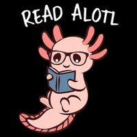 Axolotl Reading A Book, Read Alotl Books Funny Axolotl Book Poster