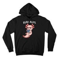 Axolotl Reading A Book, Read Alotl Books Funny Axolotl Book Tall Hoodie