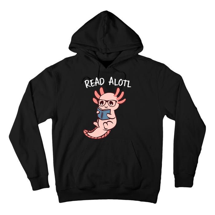 Axolotl Reading A Book, Read Alotl Books Funny Axolotl Book Tall Hoodie