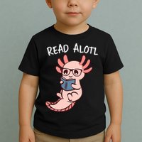 Axolotl Reading A Book, Read Alotl Books Funny Axolotl Book Toddler T-Shirt