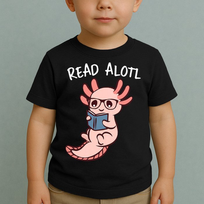 Axolotl Reading A Book, Read Alotl Books Funny Axolotl Book Toddler T-Shirt
