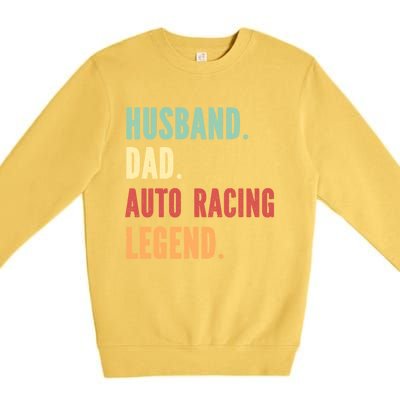 Auto Racing Athlete Dad Husband Father Gift Premium Crewneck Sweatshirt