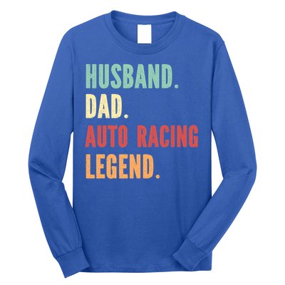 Auto Racing Athlete Dad Husband Father Gift Long Sleeve Shirt