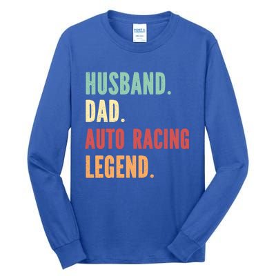 Auto Racing Athlete Dad Husband Father Gift Tall Long Sleeve T-Shirt