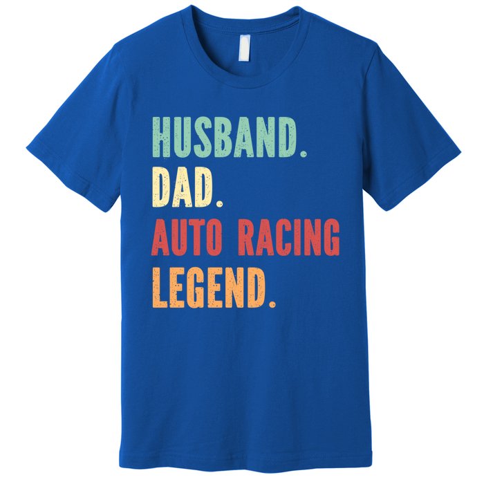 Auto Racing Athlete Dad Husband Father Gift Premium T-Shirt