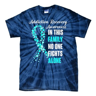 Addiction Recovery Awareness In This Family No One Fight Alone Tie-Dye T-Shirt