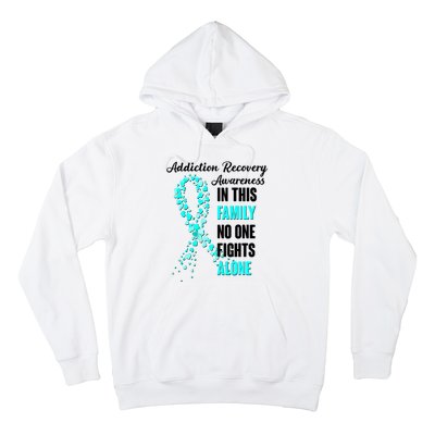 Addiction Recovery Awareness In This Family No One Fight Alone Hoodie