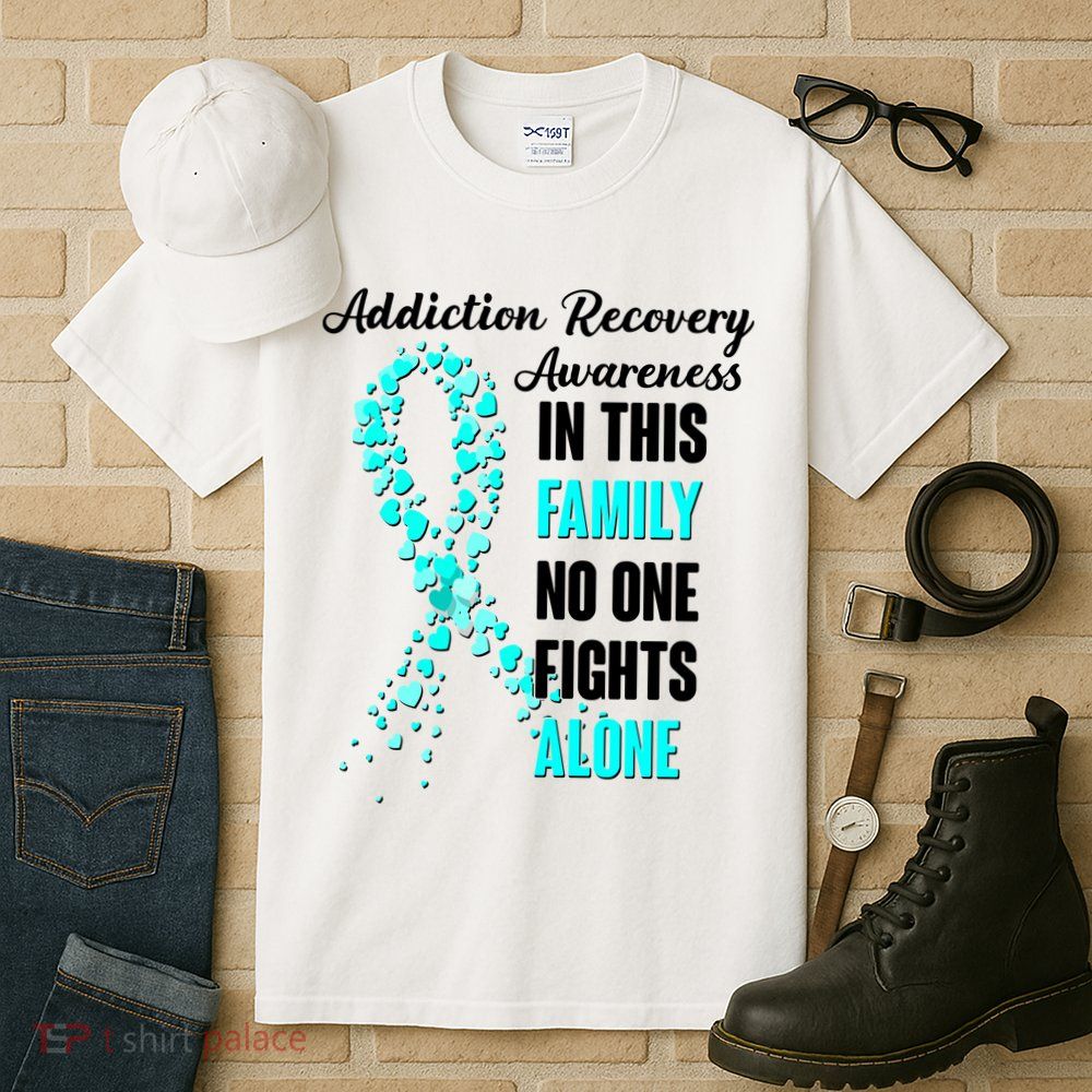 Addiction Recovery Awareness In This Family No One Fight Alone Tall T-Shirt